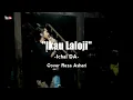 Download Lagu Ikau Laloji - Ichal DA3 || Live Cover Reza Ashari