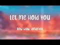 Download Lagu Let Me Hold You - Bow Wow, Omarion -Lyric Song- 🐬