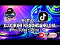 Download Lagu DJ CIKINI KEGONDANG DIA REMIX - Duo Anggrek _Dj brake