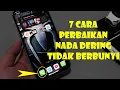 Download Lagu 7 Cara Perbaikan Nada Dering Yang Tidak Berbunyi