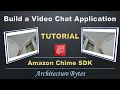 Build Chat Application Amazon Chime SDK Tutorial Conference Meeting Architecture AWS