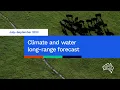 Climate and water long-range forecast issued 29 June 2023