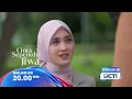 Lagu Happy banget Lala terima Julian, semoga Allah meridhoi hubungan mereka 𝐂𝐢𝐧𝐭𝐚 𝐒𝐞𝐩𝐞𝐧𝐮𝐡 𝐉𝐢𝐰𝐚 20.00 RCTI