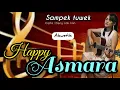 Download Lagu HAPPY ASMARA - SAMPEK TUWEK ( akustik)