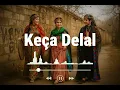 Keça Delal - Official Stran (Cover) - By Denge Ciya 2025