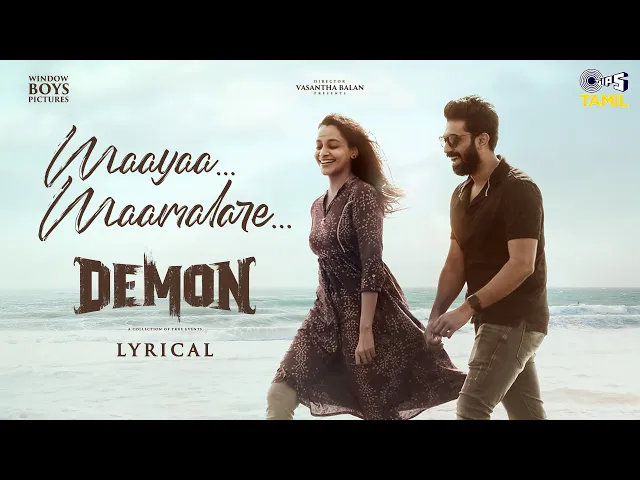 Maayaa Maamalare - Demon (Tamil song)