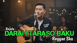 darah taraso baku reggae ska rayola ai cover lagu coverai 