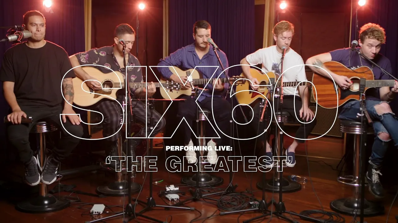 SIX60 - The Greatest (Acoustic)