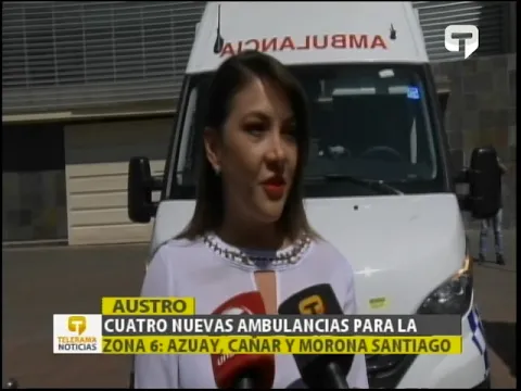 Cuatro nuevas ambulancias para la zona 6 Azuay, Cañar y Morona Santiago
