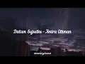 Download Lagu Dalam Sujudku - Amira Othman ( LIRIK ) 