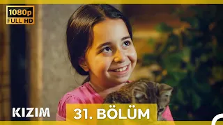 Kızım 31. Bölüm (Yenilenmiş Görüntü)