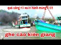 Lagu GHE CÀO KIÊN GIANG XUẤT HÀNH MÙNG 6 TẾT  ĐÔNG NGHẸT SÔNG TẮC CẬU
