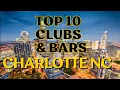 10 best Clubs in Charlotte North Carolina