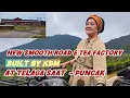 Download Lagu NEW SMOOTH ROAD \u0026 TEA FACTORY BUILT BY GOVERNOR KDM AT TELAGA SAAT - PUNCAK 