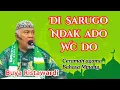 Lagu Di Sarugo ndak ado WC do, Buya Ristawardi Ceramah agama lucu bahasa Minang 