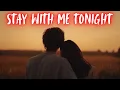 Download Lagu Stay With Me Tonight 💑 A 2025 Pop Romance Song for Late Lovers