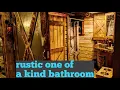 Rustic Bathroom walk through