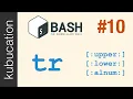 tr - Transform Replace and Remove specific characters from strings Practical Bash