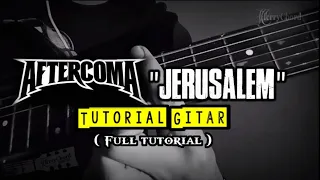 Download AFTERCOMA - JERUSALEM Tutorial Gitar | full tutorial | lead Melody MP3