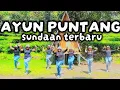 Download Lagu SENAM KREASI AYUN PUNTANG 💯 SUNDAAN TERBARU || HOME EXERCISE
