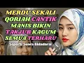 Download Lagu QARIAH CANTIK INI BIKIN KAGUM‼️ Suara Merdunya Seperti Bidadari Datang dari Surga