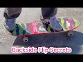 Secret to Backside Flip Triple Trick Tip