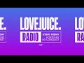 LoveJuice Radio #017
