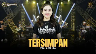 via amelia tersimpan feat rastamaniez official live version 