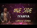 Download Lagu Iyanya - One Side Mys 2022
