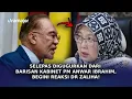 Lagu SELEPAS Digugurkan Dari Barisan Kabinet PM Anwar Ibrahim, Begini Reaksi Dr Zaliha!
