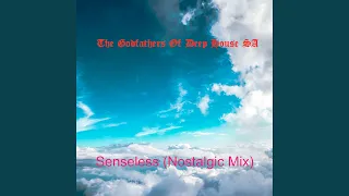 senseless nostalgic mix