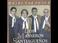 Eterno Amor - Los Manseros Santiagueños