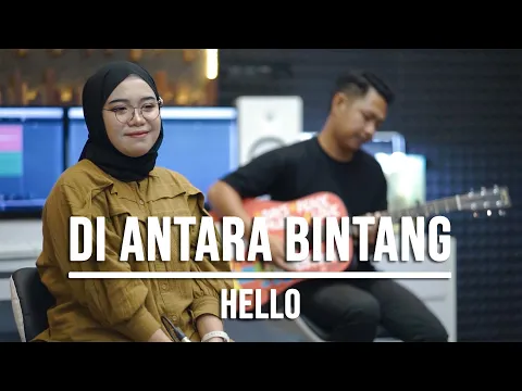 Download MP3 DIANTARA BINTANG - HELLO (LIVE COVER INDAH YASTAMI)