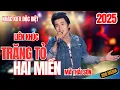 Download Lagu TRĂNG TỎ HAI MIỀN - Nhạc Vàng Xưa Đặc Biệt - Mã Thái Sơn