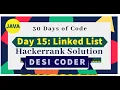 Day 15 Linked List Problem Solving HackerRank 30 days of code programming tutorials Solution Java