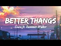 Better Thangs- Ciara ft. Summer Walker