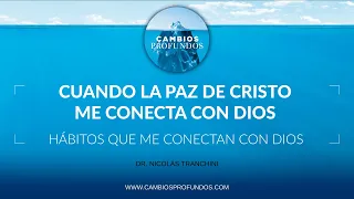Cuando la paz de Cristo me conecta con Dios
