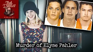 The Satanic Ritual Murder of Elyse Pahler That Chapter Podcast