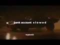 Download Lagu bank account ( s l o w e d \u0026 reverb )
