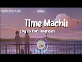 Nightcore - Time Machine Song by Six Part Invention