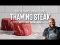 How to Thaw Frozen Steak with Chef David Rose - The Ultimate Steak Guide