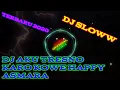 Download Lagu DJ AKU TRESNO KARO KOWE HAPPY ASMARA