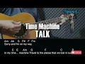 TALK - Time Machine Guitar Chords