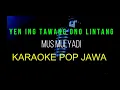 Download Lagu YEN ING TAWANG ONO LINTANG KARAOKE POP JAWA HD AUDIO