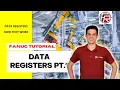 FANUC Data Registers and Position Registers how to program them how do they work Part 1