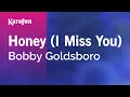 Download Lagu Honey (I Miss You) - Bobby Goldsboro | Karaoke Version | KaraFun