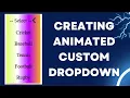 Custom Dropdown Menu animated list HTML CSS Javascript