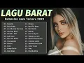 Download Lagu Lagu Barat Terbaru 2023 😍 Spotify Hits Indonesia 20223 TikTok Mashups