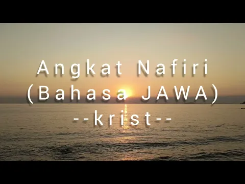 Download MP3 Angkat Nafiri (Lagu Sion Bahasa Jawa) - Krist