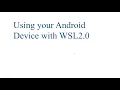 WSL2 0 Flutter and how to connect your Android Device via ADB